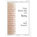 Come Before Him with Song (SATB)