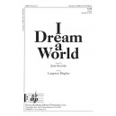 I Dream a World (SATB)