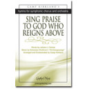 Sing Praise to God Who Reigns Above (SATB) *POD*