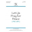 Let Us Pray for Peace (SATB)