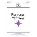 Prepare Ye the Way (Acc. CD)