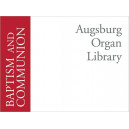 Augsburg Organ Library - Baptism and Holy Communion