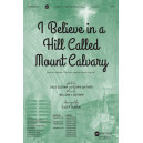 I Believe in a Hill Called Mount Calvary (Acc.CD)