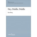 Hey, Diddle, Diddle (SATB, Divisi)
