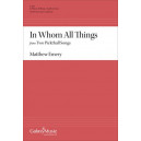 In Whom All Things from Two Pickthall Songs (SATB)