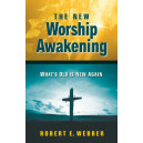 The New Worship Awakening (Paperback)