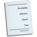 Developing Effective Choral Tone