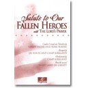 Salute To Our Fallen Heroes w/The Lord's Prayer (Orch-Emailed) *POD*