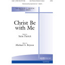 Christ Be with Me (SATB)