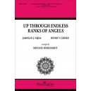 Up through Endless Ranks of Angels (SATB)