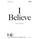 I Believe (SATB)