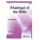 Madrigal of the Bells (SATB)