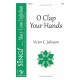 O Clap Your Hands (SATB)