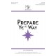 Prepare Ye the Way  (Unison/SA)