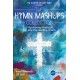 The Hymn Mashups Collection (Listening CD)