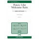 Peace Like Welcome Rain  (SATB)