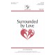 Surrounded By Love (Acc. CD)