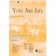 You Are Life (SATB)