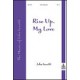 Rise Up My Love (SATB)