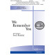 We Remember You (SATB)