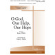 O God, Our Help, Our Hope (SATB)