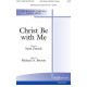 Christ Be with Me (SATB)