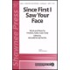 Since First I Saw Your Face (SATB) *POD*