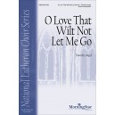 O Love That Wilt Not Let Me Go (SATB)