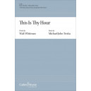 This Is Thy Hour (SATB)