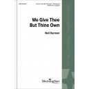 We Give Thee But Thine Own (SATB, divisi)