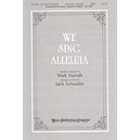 We Sing Alleluia (SATB) *POP*