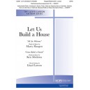 Let Us Build A House (All Are Welcome) (Acc. CD)