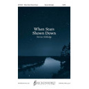 When Stars Shone Down (SATB)