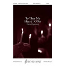 To Thee My Heart I Offer (SATB)