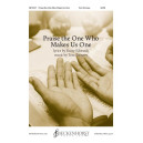 Praise the One Who Makes Us One (SATB)