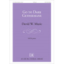 Go to Dark Gethsemane (SATB)