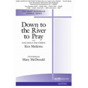 Down to the River to Pray w/ Lord, Listen to Your Children (2-Part Mixed)