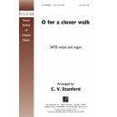 O for a Closer Walk (SATB)