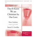 They'll Know We are Christians by Our Love (2-3 Octaves)