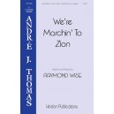 We're Marching to Zion  (SATB)