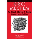 Ye Shall Have a Song  (SATB)