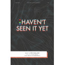 Haven't Seen It Yet: A Worship Moment (SATB)