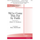 We've Come This Far by Faith (SATB)