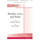 Wonder, Love, and Praise (SATB)