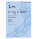 Bring It Home (SATB)