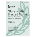Glory to His Blessed Name (Rhythm and Parts)
