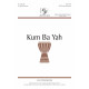 Kum Ba Yah (SATB)