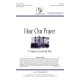 Hear Our Prayer: A Trilogy (Acc. CD)