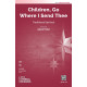 Children, Go Where I Send Thee (SATB)