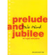 Prelude and Jubilee